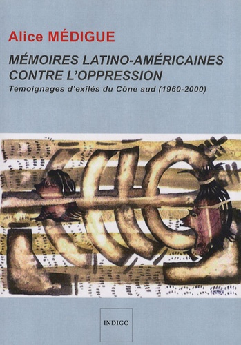 Emprunter MEMOIRES LATINO AMERICAINES CONTRE L'OPPRESSION livre