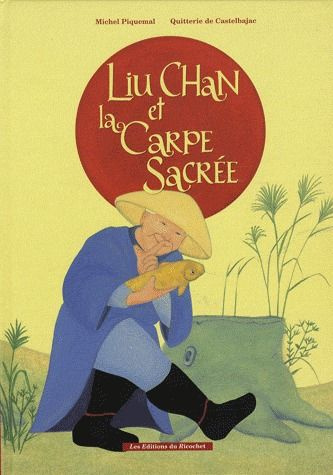 Emprunter Liu Chan et la Carpe Sacrée livre
