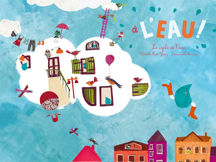 Emprunter A l'eau ! Le cycle de l'eau livre