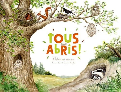 Emprunter Tous aux abris ! L'habitat des animaux livre