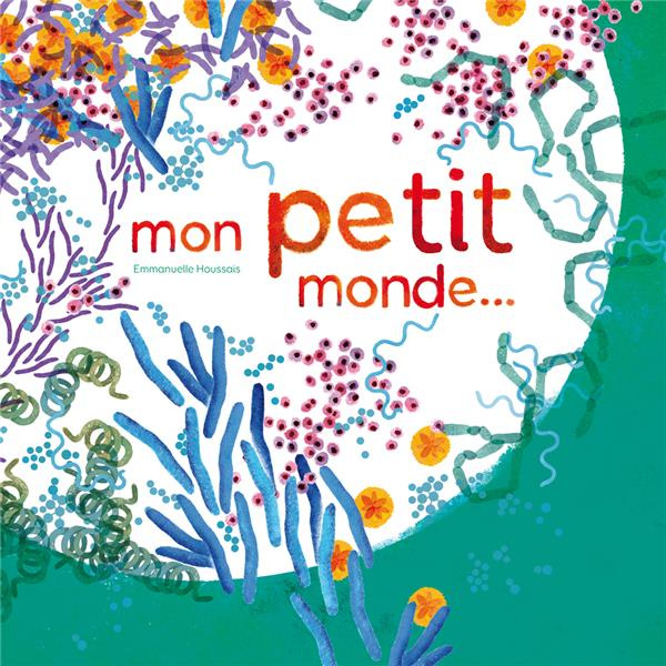Emprunter Mon petit monde... livre