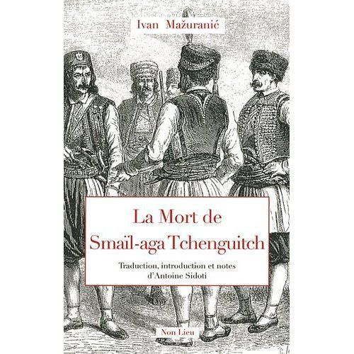 Emprunter La Mort de Smaïl-aga Tchenguitch livre