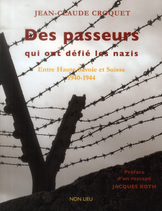 Emprunter Des passeurs qui ont défié les nazis. Entre Haute-Savoie et Suisse (1940-1944) livre