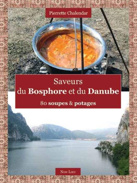 Emprunter Saveurs du bosphores et du danube. 80 soupes et potages livre