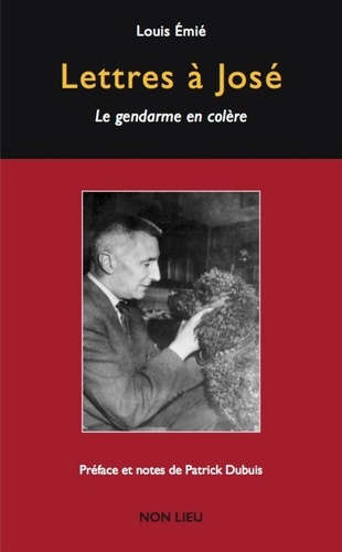 Emprunter Lettres à José. Le gendarme en colère livre