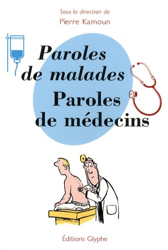 Emprunter Paroles de malades, paroles de médecins livre