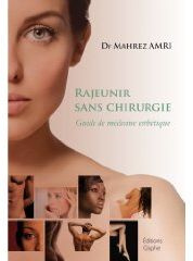 Emprunter Rajeunir sans chirurgie. Guide de médecine esthétique livre