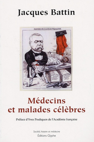 Emprunter Médecins et malades célèbres livre