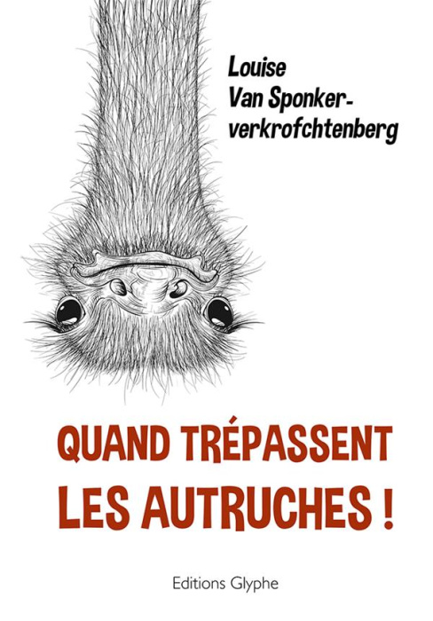 Emprunter Quand trépassent les autruches ! livre