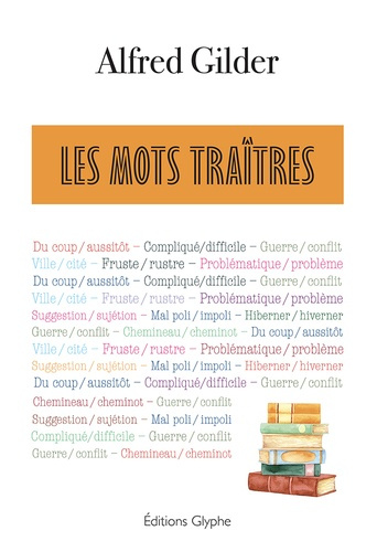 Emprunter Les mots traîtres livre