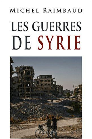 Emprunter Les guerres de Syrie - 2e édition livre
