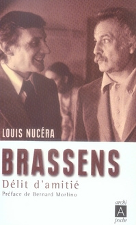 Emprunter Brassens. Délit d'amitié, Edition revue et augmentée livre