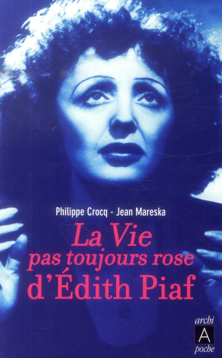 Emprunter La vie pas toujours rose d'Edith Piaf livre