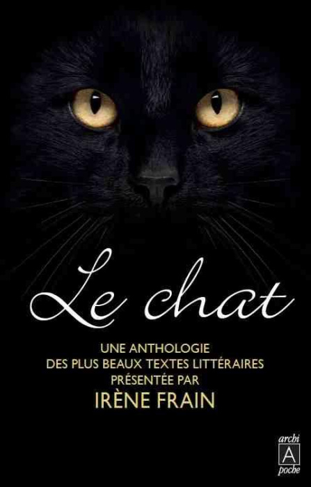Emprunter Le chat. Une anthologie des plus beaux textes littéraires livre