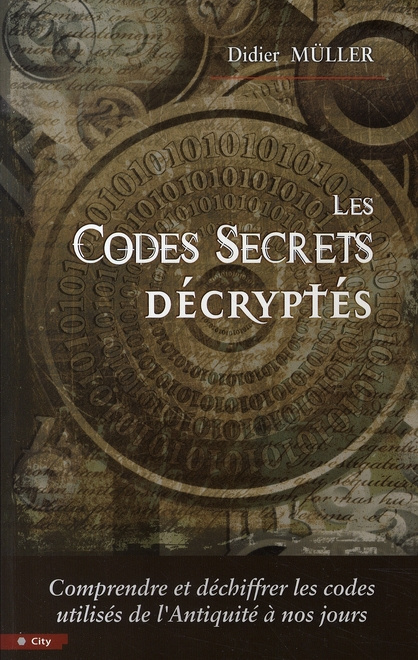 Emprunter LES CODES SECRETS DECRYPTES livre