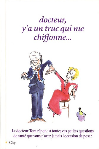 Emprunter Docteur, y'a un truc qui me chiffonne... livre