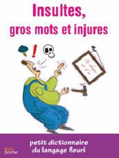 Emprunter Insultes, gros mots et injures livre