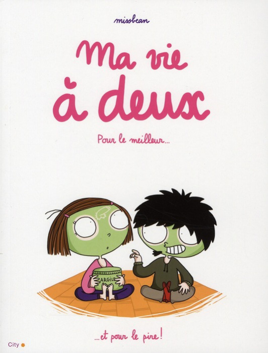 Emprunter Ma vie à deux. Pour le meilleur et pour le pire ! livre