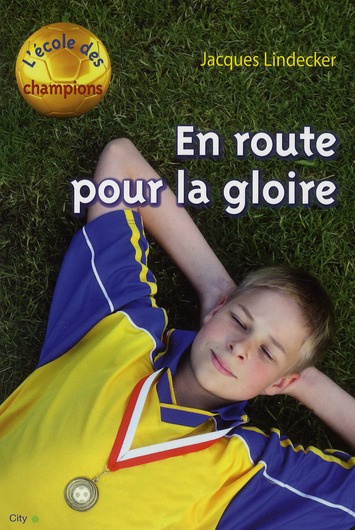Emprunter L'école des champions Tome 1 : En route pour la gloire ! livre
