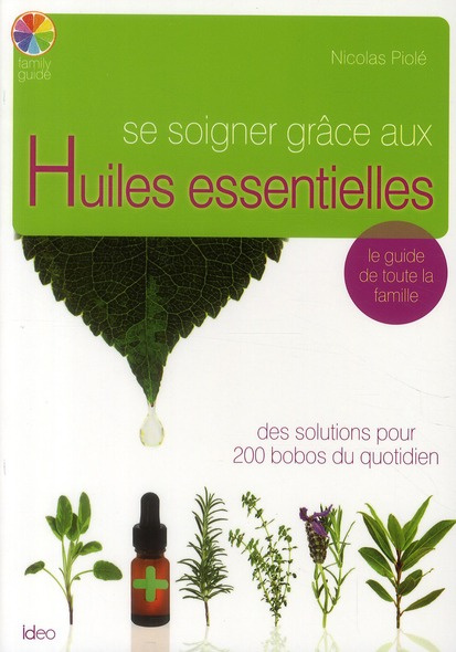 Emprunter Se soigner grâce aux Huiles essentielles livre