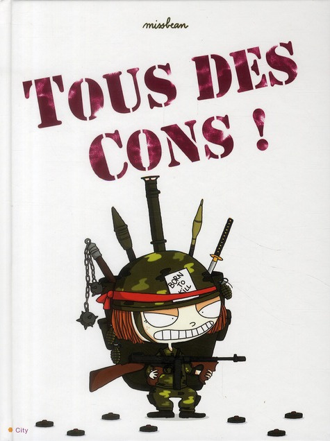 Emprunter Tous des cons ! livre