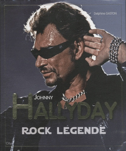 Emprunter Johnny Hallyday. Rock Légende livre