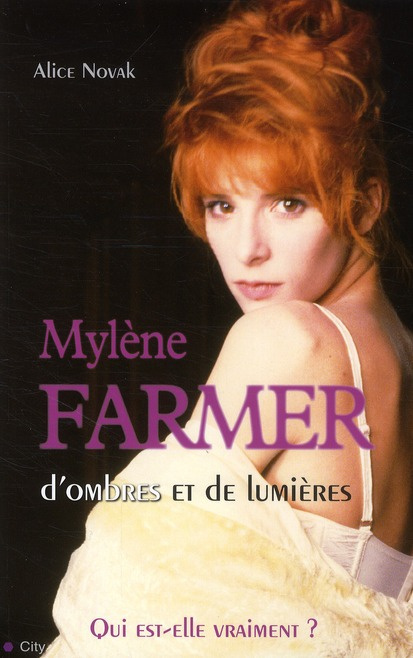 Emprunter Mylène Farmer d'ombre et de lumière. Qui est-elle vraiment ? livre