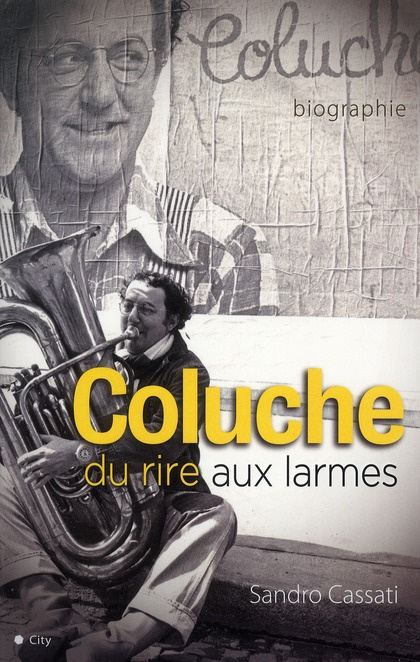 Emprunter Coluche, du rire aux larmes livre