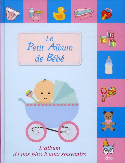 Emprunter LE PETIT ALBUM DE BEBE livre