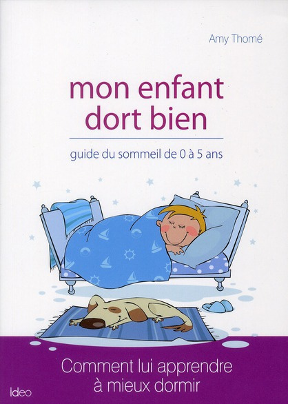 Emprunter Mon enfant dort bien. Guide du sommeil de 0 à 5 ans livre