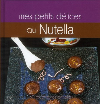 Emprunter Mes petites douceurs au Nutella livre