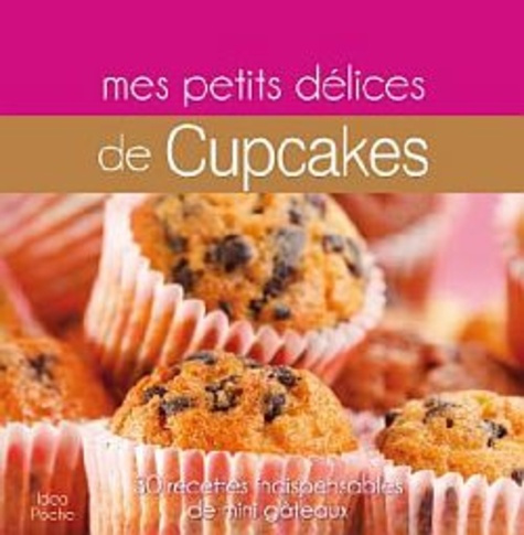 Emprunter Mes petits délices de Cupcakes livre