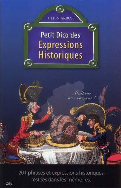 Emprunter Petit dico des Expressions Historiques livre