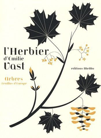 Emprunter L'herbier d'Emilie Vast. Arbres feuillus d'Europe livre