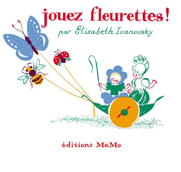 Emprunter Jouez fleurettes ! livre