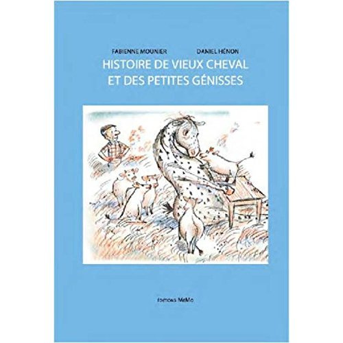 Emprunter Vieux Cheval et les petites génisses livre
