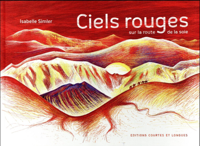Emprunter Ciels rouges / Sur la route de la soie livre