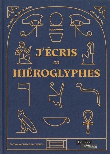 Emprunter J'écris en hiéroglyphes livre