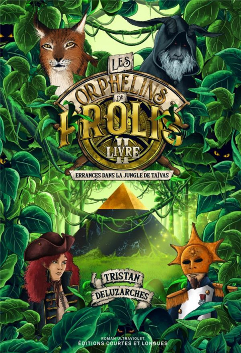 Emprunter Les orphelins de Prolis Tome 2 : Errances dans la jungle de Taïvas livre