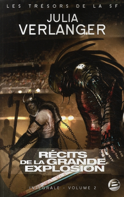 Emprunter Julia Verlanger l'Intégrale Tome 2 : Récits de la Grande Explosion. Les Portes sans Retour ; Les Hom livre