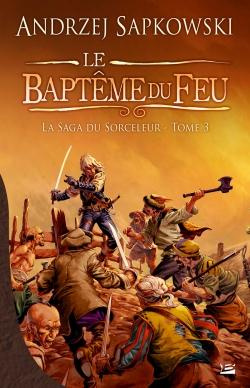 Emprunter La saga du sorceleur Tome 3 : Le baptême du feu livre