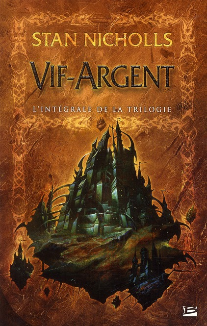 Emprunter Vif-Argent. L'Intégrale de la trilogie livre