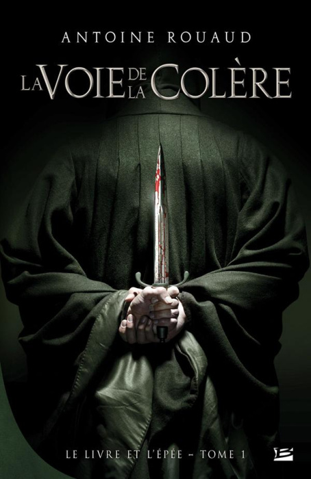 Emprunter Le Livre et l'Epée Tome 1 : La Voie de la colère livre