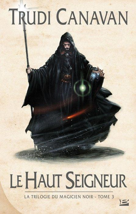 Emprunter La Trilogie du magicien noir Tome 3 : Le haut seigneur livre