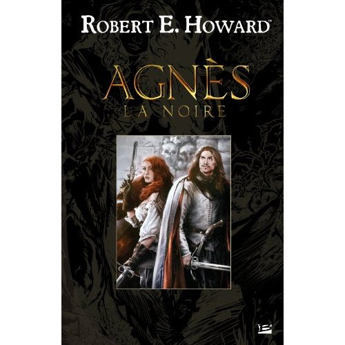 Emprunter Robert E. Howard Tome 11 : Agnès la noire livre
