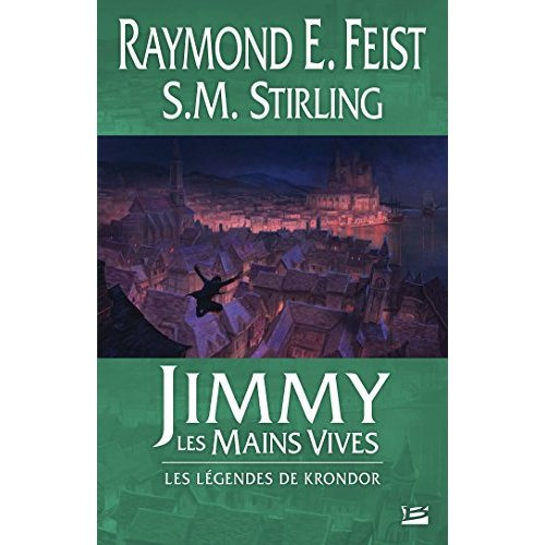 Emprunter Les Légendes de Krondor : Jimmy les mains vives livre