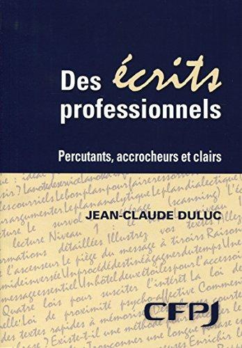 Emprunter Des écrits professionnels. Percutants, accrocheurs et clairs livre