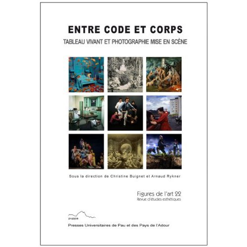 Emprunter ENTRE CODE ET CORPS TABLEAU VIVANT ET PHOTOGRAPHIE MISE EN SCENE livre
