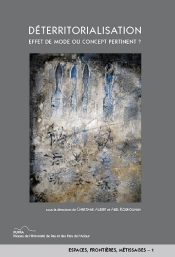 Emprunter DETERRITORIALISATION EFFETS DE MODE OU CONCEPT PERTINENT? livre