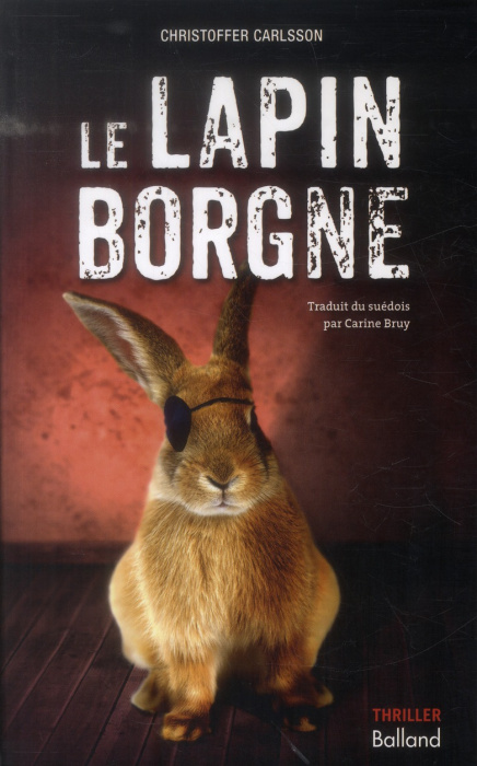 Emprunter Le lapin borgne livre